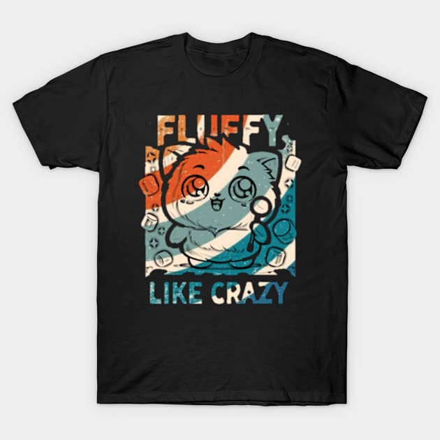 Fluffy like crazy T-Shirt by 2 putt duds